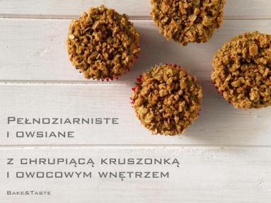 Muffiny z truskawką i kruszonką (pełnoziarniste i owsiane)